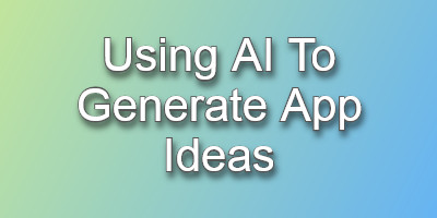 Using AI to Generate App Ideas